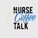 nurse coffee talk podcast